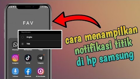 Cara Mengaktifkan Notifikasi Titik di HP Samsung