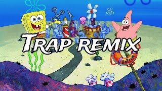 SpongeBob - Krusty Krab(trap remix) SpongeBob squarepants