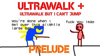 ULTRAWALK+ - PRELUDE / ULTRAKILL but I can ONLY WALK (no jumping)
