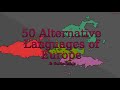 50 Alternative Languages of Europe (and Borderlands)