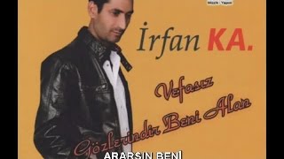 İRFAN KA - ARARSIN BENİ Resimi