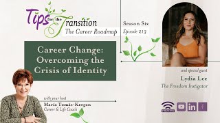Career Change: Overcoming the Crisis of Identity | E213