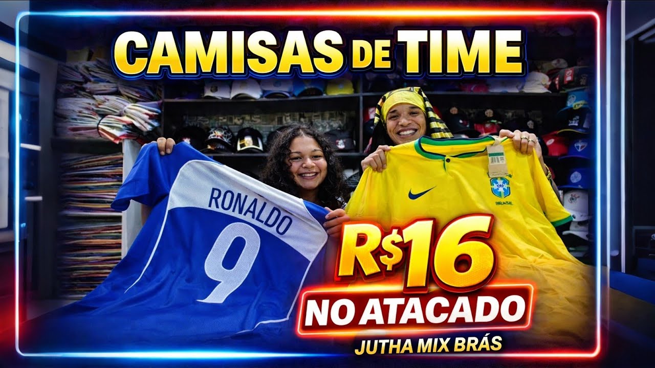 🔥 CAMISAS DE TIME A PARTIR DE R$16 NO ATACADO 😱 | Fonte no Shopping JUTHA Mix do Brás