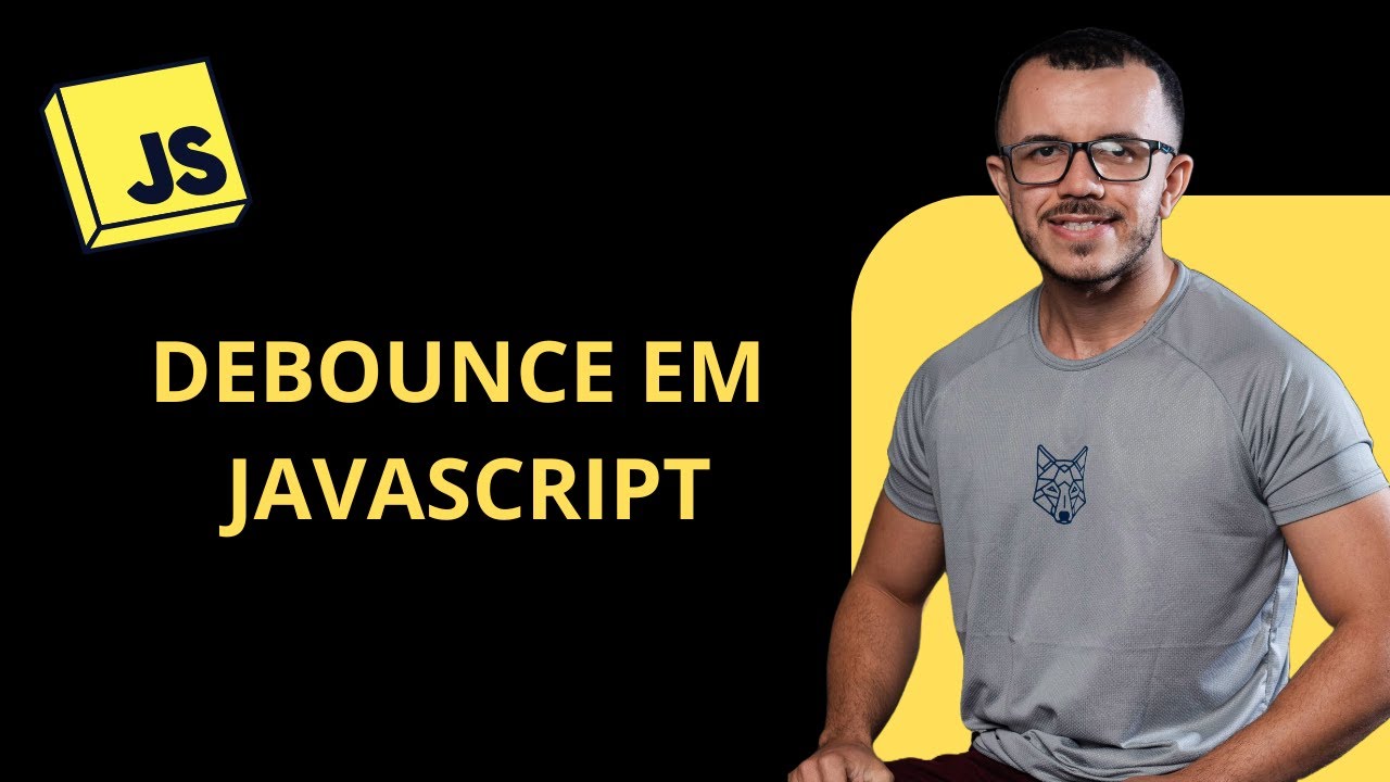 Como implementar a função Debounce em JavaScript