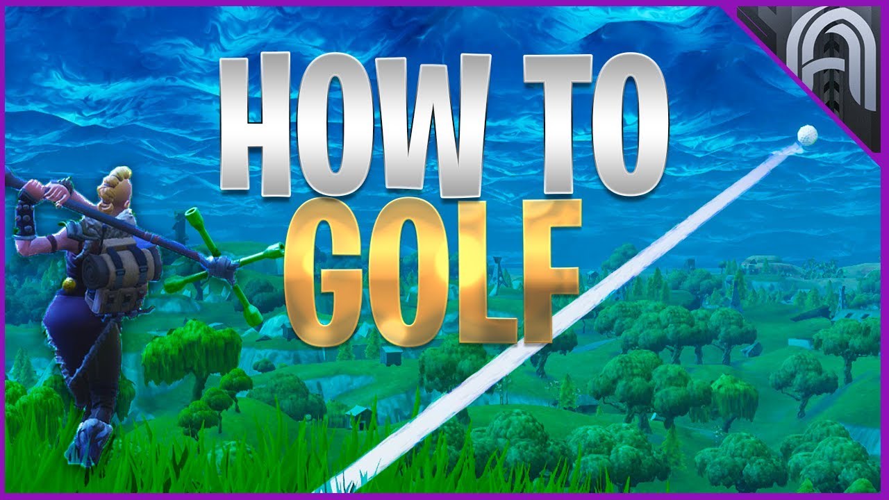 how to golf in fortnite - how to play golf in fortnite