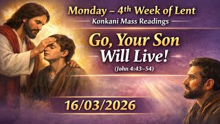 ⛪Today's catholic mass readings and gospel reflection, Monday. 16, March 2026| Goan Konkani🙏