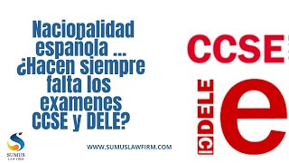 Exámenes CCSE y DELE excepciones
