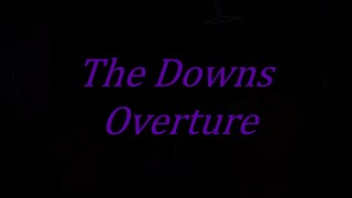 The Downs Overture
