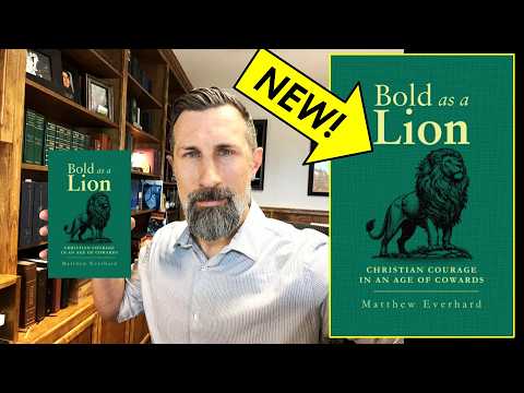 3 Minute Summary of "Bold as a Lion: Christian Courage in an Age of Cowards"