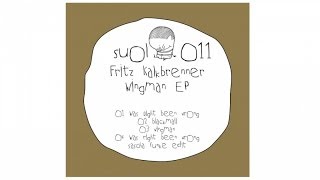 Fritz Kalkbrenner - Was Right Been Wrong