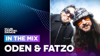 Oden & Fatzo In The Mix | Capital Dance