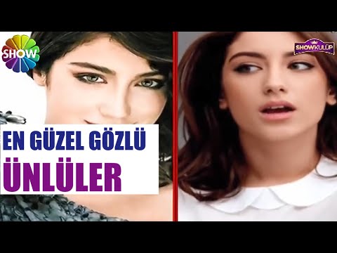 Türkiye'nin En Güzel Gözlü Kadınları! - Show Kulüp