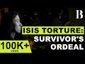 This Is How ISIS Tortured Women: A Survivor’s Ordeal
