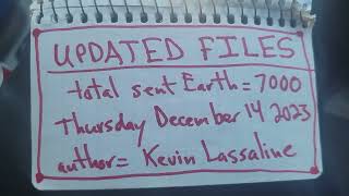 2023 (Documentation) - ?Updated Files: Total sent Earth = 7000, Thu Dec 14, author = Kevin Lassaline