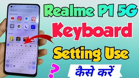 realme p1 5g me keyboard setting kaise manage kare | how to manage keyboard setting in realme p1 5g