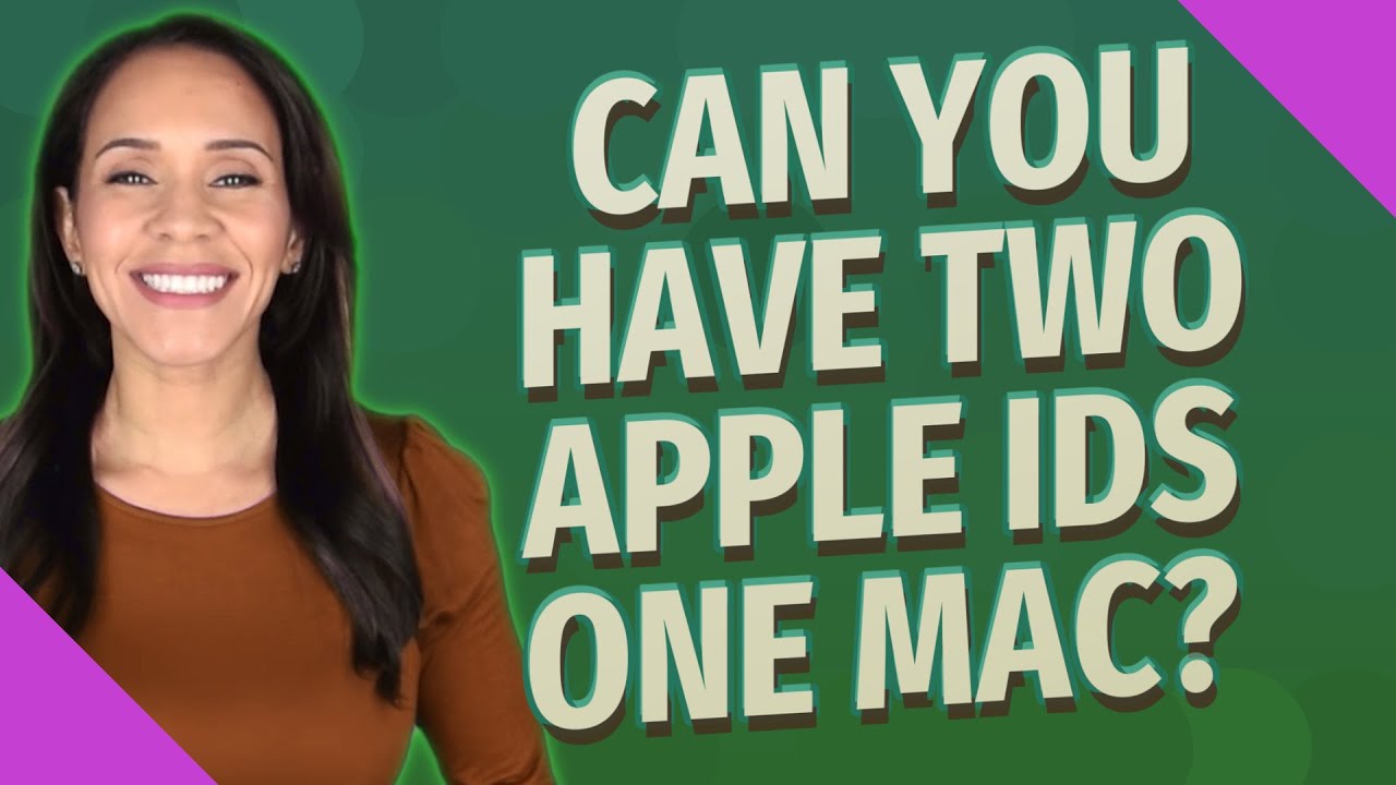 Can You Have Two Apple IDs One Mac YouTube Can You Have Two Apple IDs One Mac YouTube