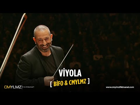 BİFO & CMYLMZ | Viyola