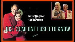 Porter Wagoner and Dolly Parton 🌟 Just Someone I used to Know