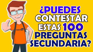 100 PREGUNTAS DE SECUNDARIA QUE TODOS DEBERÍAMOS  CONTESTAR/LaPestaña 🏫 📚