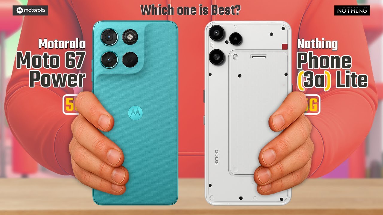 Motorola Moto G67 Power Vs Nothing Phone 3a Lite | Full Comparison