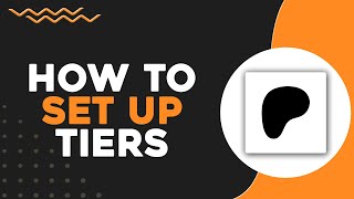 How To Set Up Tiers On Patreon Quick & Easy