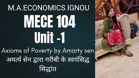 MECE 104|Axioms of Poverty by Amarty sen by SHIVANGI BHATT