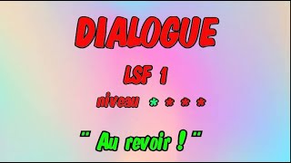 Lsf N1 - Dialogue Puis Vocabulaire En Langue Des Signes Sous-Titré