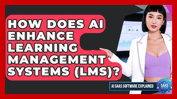 How Does AI Enhance Learning Management Systems (LMS)? - AI SaaS Software Explained