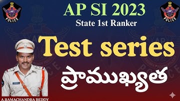 AP SI Test Series Importance (ప్రాముఖ్యత) |Strategy from State 1st Ranker A.Ramachandra Reddy🔥🔥