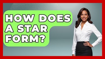 How Does A Star Form? - Physics Frontier