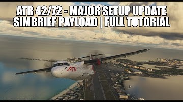 *Awesome* ATR 72/42 Update - Simbrief Setup & Payload Integration | Full Tutorial for MSFS 2020