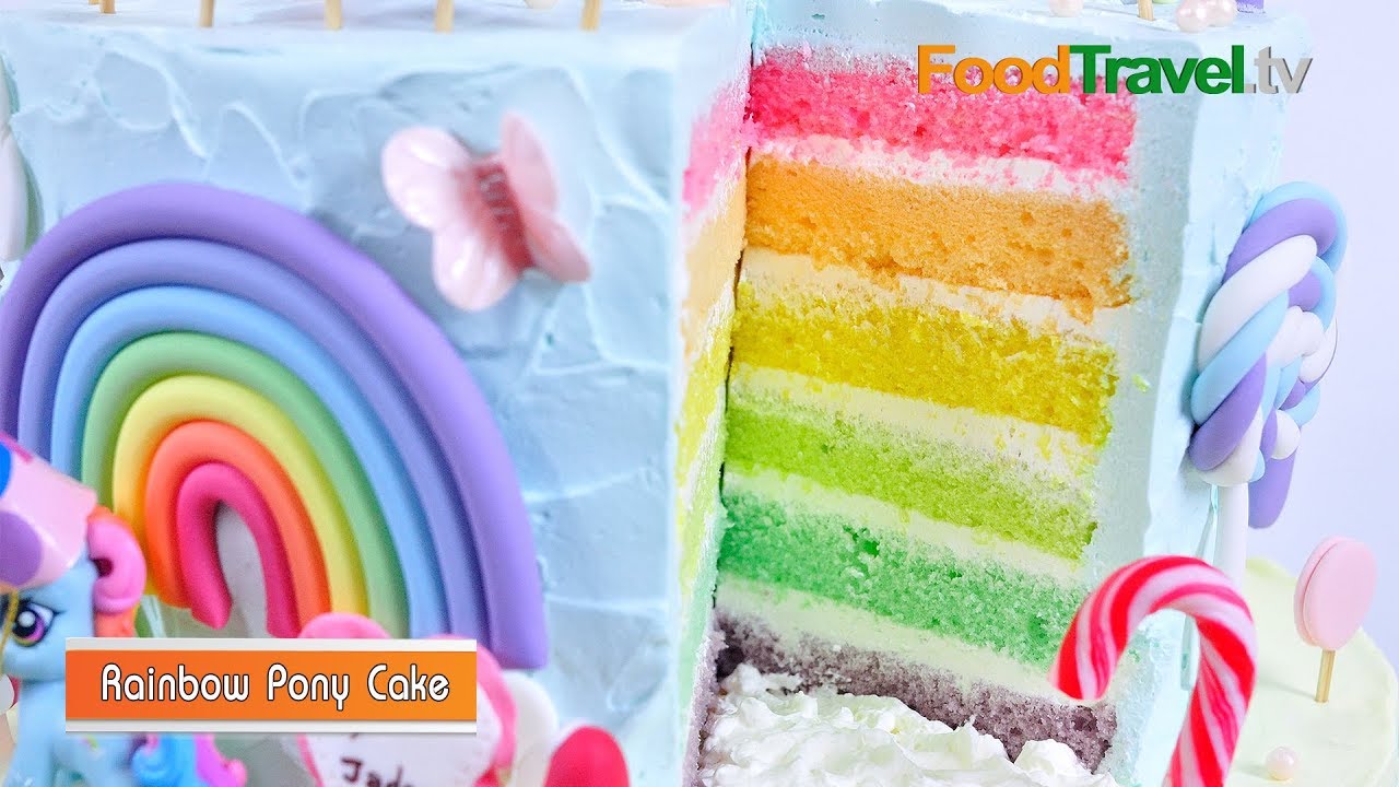 เค้กโพนี่สายรุ้ง | เค้กสายรุ้ง | Rainbow Pony Cake l FoodTravel