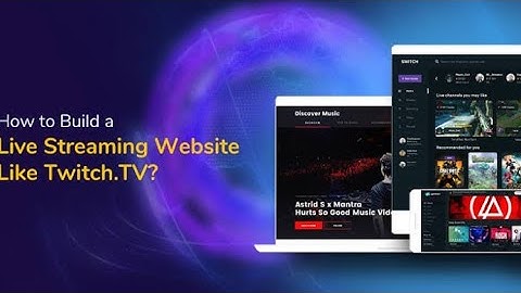 how to make live streaming website/blogger