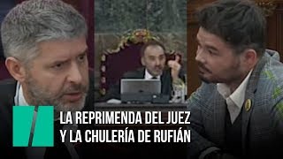 'Usted no ha venido aquí a dar su opinión', la reprimenda del juez a Gabriel Rufián