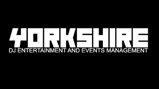 Yorkshire Dj Entertainment Promo Video