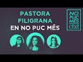 Pastora Filigrana en No Puc Més