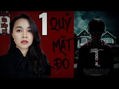 Video Quỷ Mặt Đỏ Tập 1/2 II Vũ Trụ Quỷ Quyệt - Insidious... - youtube