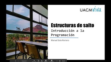 Lección 16: Estructuras de salto (UACM - IP)