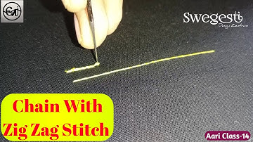 Aari Class-14| Chain With Zig Zag Stitch| Detailed Video For Beginners@SwegestiDesignZentrum