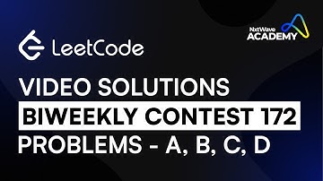 LeetCode Weekly Contest 172 | Video Solutions | Problems A, B, C and D | NxtWave Academy