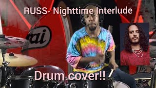 Russ - NIGHTTIME Interlude (Drum Cover)! 🥁 With Akira edit!!