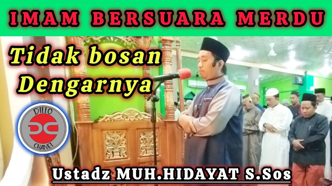 IMAM BERSUARA MERDU | USTADZ HIDAYAT | TIDAK BOSAN DENGARNYA
