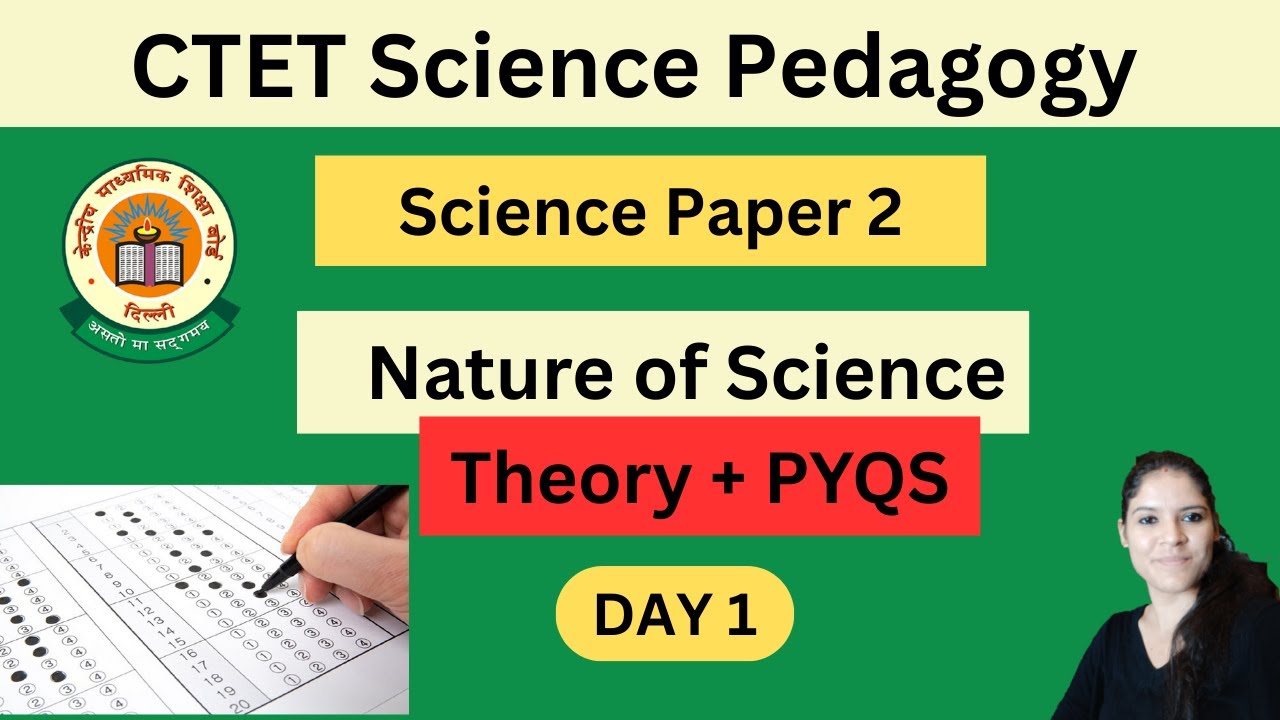 CTET 2025 SCIENCE | CTET Science paper 2   | CTET  Science Pedagogy | Nature of Science | Day 1