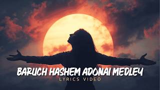 Baruch Hashem Adonai Medley Lyrics video
