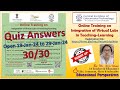 Quiz Answers Online Training on Integration of Virtual Labs in Teaching-Learning | 15-19Jan24 | Anju