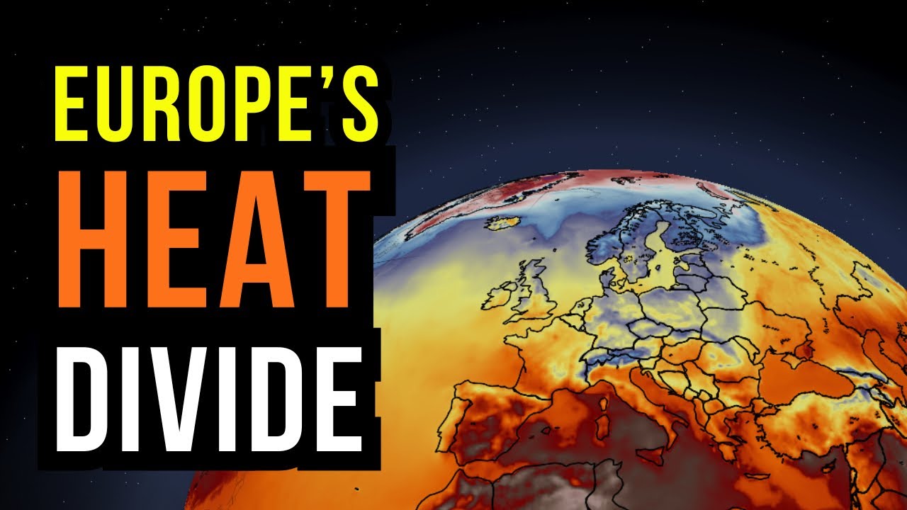 Europe's Big Heat Divide Coming...