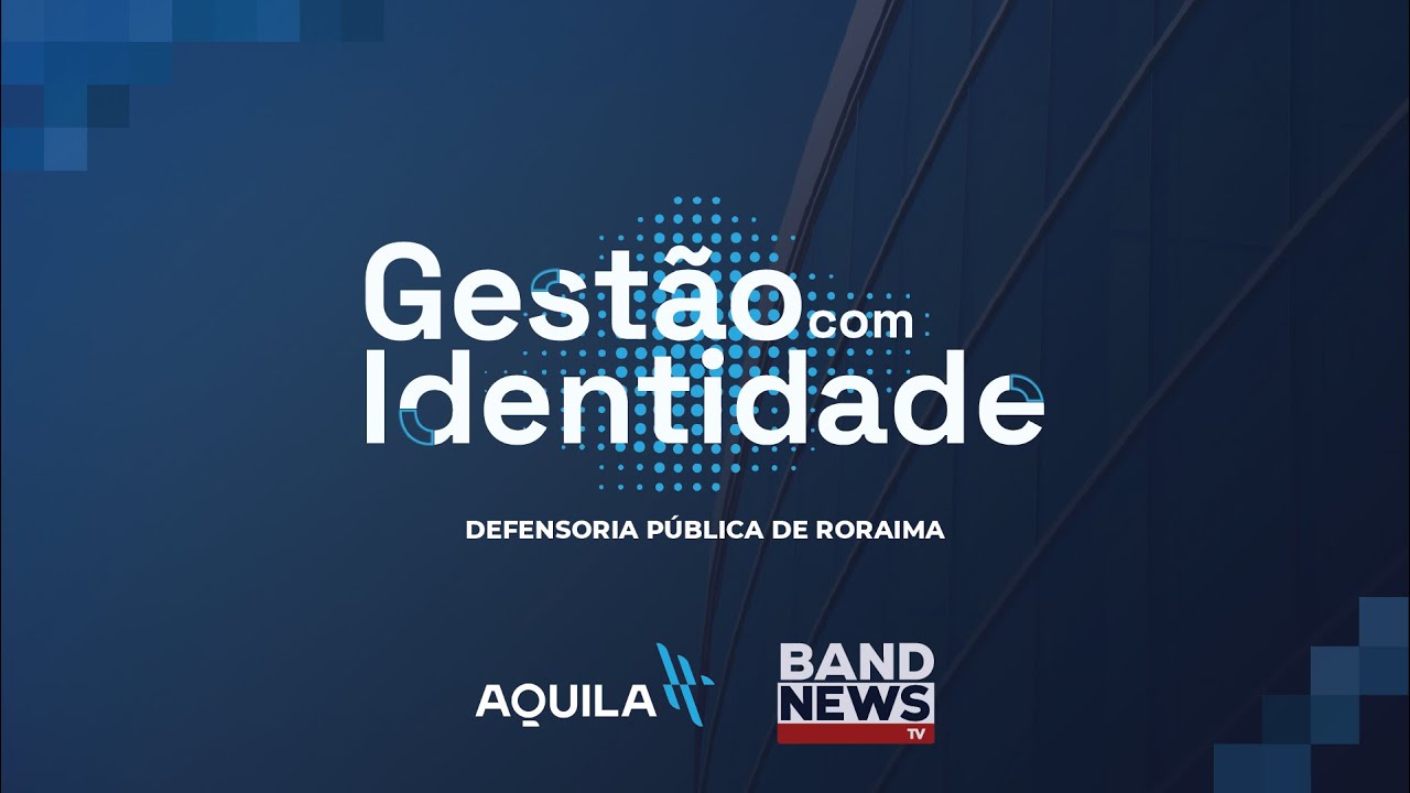 Gestão com Identidade - Defensoria Pública de Roraima