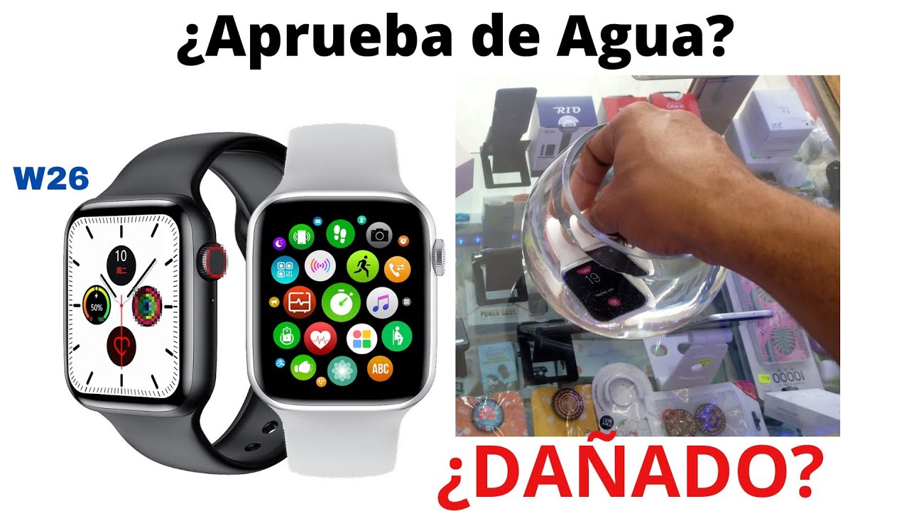 SmartWatch W26- w26 plus - Poniendo a prueba la resistencia al Agua ¿Es  realmente sumergible? - YouTube