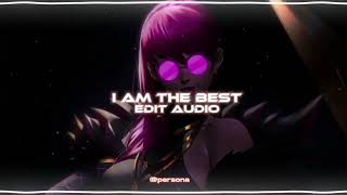 I Am The Best - 2NE1 [Edit Audio]