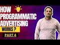 How Programmatic Advertising Work? 🌐💡Part :- 4
